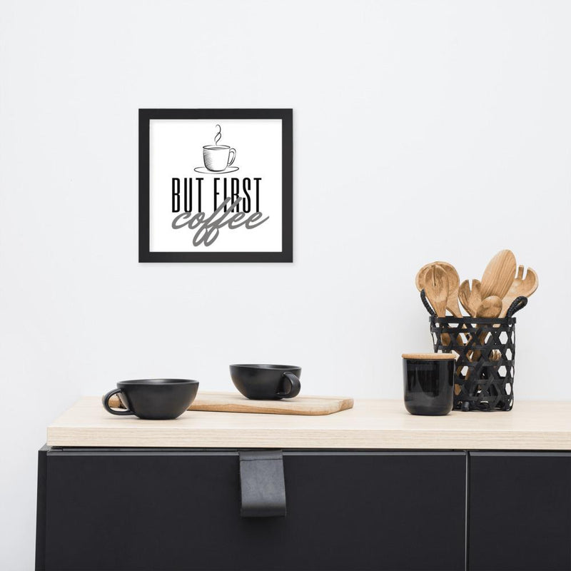 coffee_lovers_gifts_but_first_coffee_framed_print_small